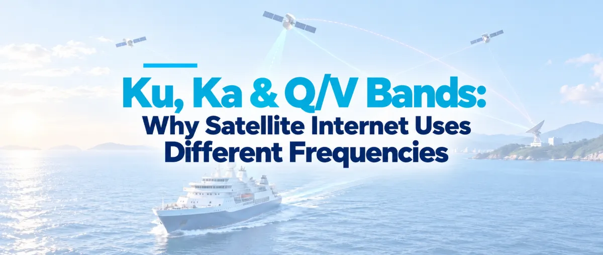Ku, Ka and QV Bands in Satellite Internet What Are They, and Why Are Different Bands Used
